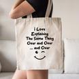 I Love Explaining The Same Thing Teacher Lie Party Canvas Tote Bag, novelty gifts, funny gifts I Love Explaining The Same Thing Teacher Lie Party Canvas Tote Bag, novelty gifts, funny gifts