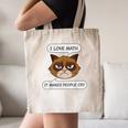 I Love Math It Makes People Cry Math Teacher Canvas Tote Bag, novelty gifts, funny gifts I Love Math It Makes People Cry Math Teacher Canvas Tote Bag, novelty gifts, funny gifts