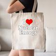 I Love Nuclear Energy School Teacher Canvas Tote Bag, novelty gifts, funny gifts