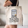 Math Teacher Costume Tshirt Halloween High School Calculator Canvas Tote Bag, novelty gifts, funny gifts
