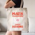 Math Teachers Love Brains Scary Halloween Men Women Canvas Tote Bag, novelty gifts, funny gifts Math Teachers Love Brains Scary Halloween Men Women Canvas Tote Bag, novelty gifts, funny gifts