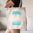 Mathletics Working On My Quads Algebra Math Teacher Canvas Tote Bag, novelty gifts, funny gifts