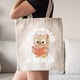 Owl You Need Is A Good Book Teacher Librarian Reading Canvas Tote Bag, novelty gifts, funny gifts