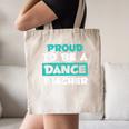 Proud Dance Instructor Choreographer Dance Teacher Canvas Tote Bag, novelty gifts, funny gifts Proud Dance Instructor Choreographer Dance Teacher Canvas Tote Bag, novelty gifts, funny gifts
