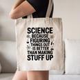 Science Because Figuring Things Out Teacher Scientific Adult Canvas Tote Bag, novelty gifts, funny gifts