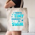 Swimming Teacher I Teach Tiny Humans To Swim Swim Instructor Canvas Tote Bag, novelty gifts, funny gifts Swimming Teacher I Teach Tiny Humans To Swim Swim Instructor Canvas Tote Bag, novelty gifts, funny gifts