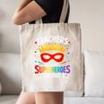 Teachers Are Just Superheroes In Disguise Fun Back To School Canvas Tote Bag, novelty gifts, funny gifts