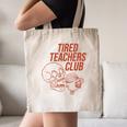 Tired Teachers Club Canvas Tote Bag, novelty gifts, funny gifts