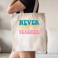 Never Underestimate A Public School Teacher Groovy Women Canvas Tote Bag, novelty gifts, funny gifts