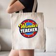 Wonder Teacher Super Woman Power Superhero Back To School Canvas Tote Bag, novelty gifts, funny gifts Wonder Teacher Super Woman Power Superhero Back To School Canvas Tote Bag, novelty gifts, funny gifts