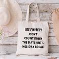 Back To School Teacher Outfit I Definitely Don't Count Down Holiday Break Lie Party Canvas Tote Bag, gift for family, gift for coworker Back To School Teacher Outfit I Definitely Don't Count Down Holiday Break Lie Party Canvas Tote Bag, gift for family, gift for coworker