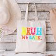 Bruh We Back Teacher First Day Of School Back To School Canvas Tote Bag, gift for family, gift for coworker Bruh We Back Teacher First Day Of School Back To School Canvas Tote Bag, gift for family, gift for coworker