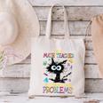 Cat Kitty I'm A Math Teacher Of Course I Have Problems Canvas Tote Bag, gift for family, gift for coworker
