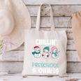 Chillin' With My Preschool Snowmies Teacher Christmas Men Women Kids Canvas Tote Bag, gift for family, gift for coworker