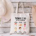 Daycare Preschool Infant Teacher Thing I Do In The Classroom Canvas Tote Bag, gift for family, gift for coworker