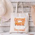 I Don't Need a Costume I'm a Math Teacher Retro Halloween Canvas Tote Bag, gift for family, gift for coworker I Don't Need a Costume I'm a Math Teacher Retro Halloween Canvas Tote Bag, gift for family, gift for coworker