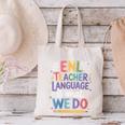 English Teaching ENL Teacher Language Is What We Do Canvas Tote Bag, English Teacher Tote Bags, gift for family, gift for coworker English Teaching ENL Teacher Language Is What We Do Canvas Tote Bag, English Teacher Tote Bags, gift for family, gift for coworker