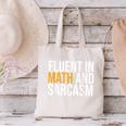 Fluent In Math And Sarcasm Teacher Canvas Tote Bag, gift for family, gift for coworker Fluent In Math And Sarcasm Teacher Canvas Tote Bag, gift for family, gift for coworker