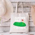 Golf Pun Above Par Teacher School Golfing Men & Women Canvas Tote Bag, gift for family, gift for coworker