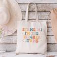 Groovy Its Me Hi Im The Teacher It’s Me Back To School Canvas Tote Bag, Groovy Teacher Tote Bags, gift for family, gift for coworker