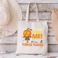 Halloween You Can't Scare Toddler Teacher For Men Women Canvas Tote Bag, gift for family, gift for coworker Halloween You Can't Scare Toddler Teacher For Men Women Canvas Tote Bag, gift for family, gift for coworker