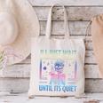 I'Ll Just Wait Until It's Quiet Skeleton Messy Bun Teacher Canvas Tote Bag, gift for family, gift for coworker I'Ll Just Wait Until It's Quiet Skeleton Messy Bun Teacher Canvas Tote Bag, gift for family, gift for coworker