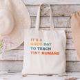 It's a Good Day To Teach Tiny Humans I Teacher Canvas Tote Bag, gift for family, gift for coworker It's a Good Day To Teach Tiny Humans I Teacher Canvas Tote Bag, gift for family, gift for coworker