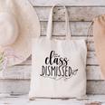 I Love You All Class Dismissed Teacher Last Day Of School Canvas Tote Bag, gift for family, gift for coworker I Love You All Class Dismissed Teacher Last Day Of School Canvas Tote Bag, gift for family, gift for coworker