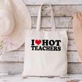 I Love Hot Teachers Men Women Canvas Tote Bag, gift for family, gift for coworker I Love Hot Teachers Men Women Canvas Tote Bag, gift for family, gift for coworker
