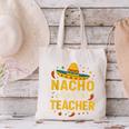 Nacho Average Teacher Cinco De Mayo Teacher Fiesta Canvas Tote Bag, gift for family, gift for coworker
