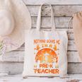 Nothing Scare Me I'm a Pre-k Teacher Matching Halloween For Men Women Canvas Tote Bag, gift for family, gift for coworker
