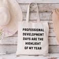 Professional Development Days Teacher Lie Party Canvas Tote Bag, gift for family, gift for coworker