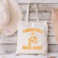 Pumpkin Spice And Music Advice Music Teacher Halloween Canvas Tote Bag, gift for family, gift for coworker Pumpkin Spice And Music Advice Music Teacher Halloween Canvas Tote Bag, gift for family, gift for coworker