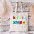Retired Science Teacher Periodic Table Teacher Life Canvas Tote Bag, Science Teacher Tote Bags, gift for family, gift for coworker Retired Science Teacher Periodic Table Teacher Life Canvas Tote Bag, Science Teacher Tote Bags, gift for family, gift for coworker