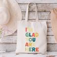 Retro I’m Glad You Are Here Women Men Teacher Canvas Tote Bag, gift for family, gift for coworker Retro I’m Glad You Are Here Women Men Teacher Canvas Tote Bag, gift for family, gift for coworker