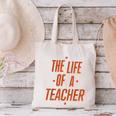 School Teachers Day The Life Of A Teacher Teaching Canvas Tote Bag, gift for family, gift for coworker School Teachers Day The Life Of A Teacher Teaching Canvas Tote Bag, gift for family, gift for coworker