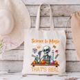 Science Is Magic Halloween Skeleton Students Teacher Canvas Tote Bag, Science Teacher Tote Bags, gift for family, gift for coworker