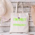 Only Spooky Periodically Halloween Chemistry Teacher Men Women Canvas Tote Bag, gift for family, gift for coworker Only Spooky Periodically Halloween Chemistry Teacher Men Women Canvas Tote Bag, gift for family, gift for coworker