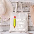 Stand With LA Teachers Tshirt United Los Angeles T Shirt Men Women Kids Canvas Tote Bag, gift for family, gift for coworker Stand With LA Teachers Tshirt United Los Angeles T Shirt Men Women Kids Canvas Tote Bag, gift for family, gift for coworker