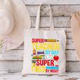 Super Teacher By Day Super Tired By Night Superhero Teacher Canvas Tote Bag, Super Teacher Tote Bags, gift for family, gift for coworker
