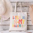 I Teach In My Pajamas Retro Groovy Teacher Humor Canvas Tote Bag, Groovy Teacher Tote Bags, gift for family, gift for coworker