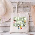 I Teach Superheroes School Teacher Professor Canvas Tote Bag, gift for family, gift for coworker