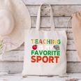 Teacher Is My Favorite Sport Teacher Teaching Lover Canvas Tote Bag, gift for family, gift for coworker Teacher Is My Favorite Sport Teacher Teaching Lover Canvas Tote Bag, gift for family, gift for coworker