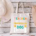 Teacher Off Duty Promoted To Stay At Home Dog Mom Teachers Canvas Tote Bag, gift for family, gift for coworker Teacher Off Duty Promoted To Stay At Home Dog Mom Teachers Canvas Tote Bag, gift for family, gift for coworker