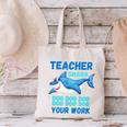 Teacher Shark Do Your Work Canvas Tote Bag, gift for family, gift for coworker Teacher Shark Do Your Work Canvas Tote Bag, gift for family, gift for coworker