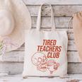 Tired Teachers Club Canvas Tote Bag, gift for family, gift for coworker