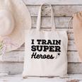 I Train Superheroes For Teacher Coach Men Women Canvas Tote Bag, gift for family, gift for coworker