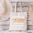 University Of I'm Done Teacher Retirement 2025 Canvas Tote Bag, gift for family, gift for coworker