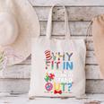 Why Fit In Doctor Teacher Cat In Hat Cool Autism Awareness Men Women Kids Canvas Tote Bag, gift for family, gift for coworker Why Fit In Doctor Teacher Cat In Hat Cool Autism Awareness Men Women Kids Canvas Tote Bag, gift for family, gift for coworker