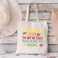 If They Can't Learn The Way We Teach Special Ed Teacher Canvas Tote Bag, gift for family, gift for coworker If They Can't Learn The Way We Teach Special Ed Teacher Canvas Tote Bag, gift for family, gift for coworker